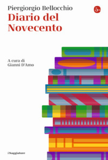 Diario del Novecento - Piergiorgio Bellocchio