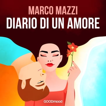 Diario di un amore - Marco Mazzi