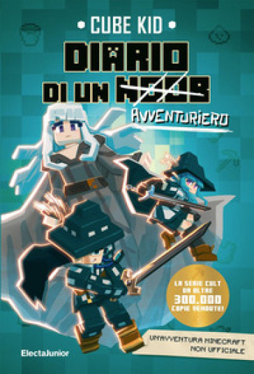 Diario di un avventuriero. 7. - Cube Kid