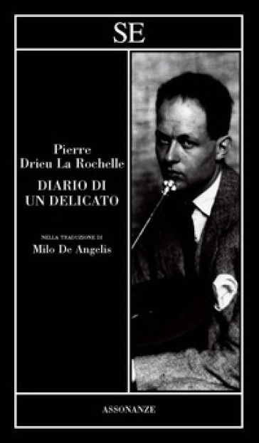 Diario di un delicato - Pierre Drieu La Rochelle