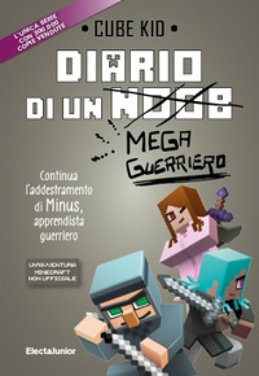 Diario di un mega guerriero - Cube Kid