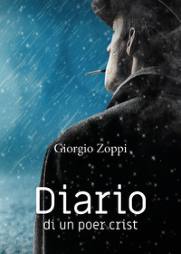 Diario di un poer crist - Giorgio Zoppi | 