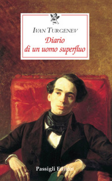 Diario di un uomo superfluo - Ivan Sergeevic Turgenev