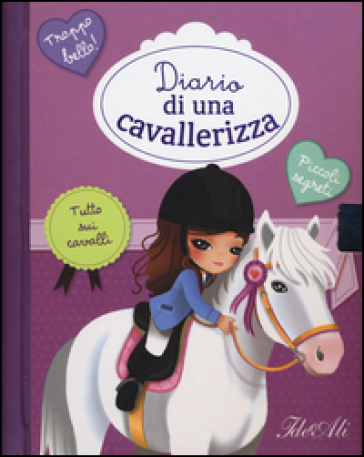 Diario di una cavallerizza - Adèle Pedrola - Christelle Huet-Gomez