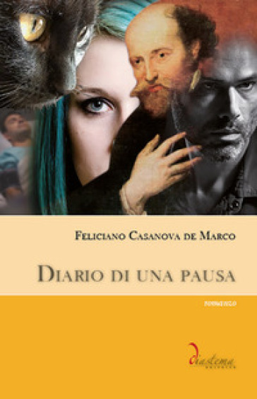 Diario di una pausa - Feliciano Casanova De Marco