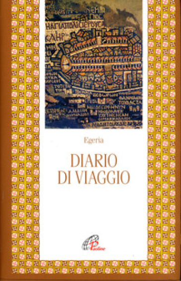 Diario di viaggio - Egeria - Libro - Mondadori Store