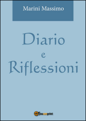 Diario e riflessioni - Massimo Marini