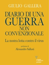 Diario di una guerra non convenzionale. La nostra lotta contro il virus