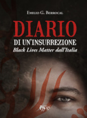 Diario di un insurrezione. Black Lives Matter dall Italia