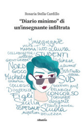 «Diario minimo» di un insegnante infiltrata