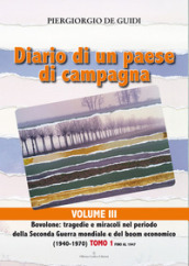 Diario di un paese di campagna. 3/1: Bovolone. Tragedie e miracoli nel periodo della seconda guerra mondiale e del boom economico. (1940-1970)-Fino al 1947