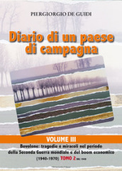 Diario di un paese di campagna. 3/2: Bovolone. Tragedie e miracoli nel periodo della seconda guerra mondiale e del boom economico. (1940-1970)-Dal 1948