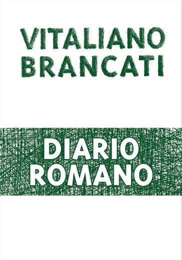 Diario romano - Marco Dondero - Vitaliano Brancati