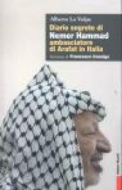 Diario segreto di Nemer Hammad ambasciatore di Arafat in Italia