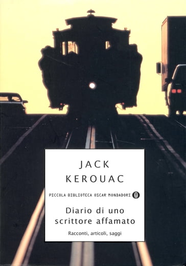 Diario di uno scrittore affamato - Jack Kerouac