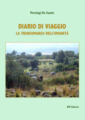 Diario di viaggio. La transumanza dell