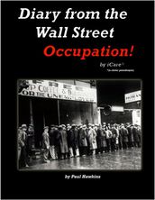 Diary from the Wall Street Occupation!