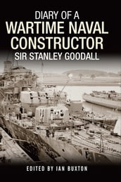 Diary of a Wartime Naval Constructor