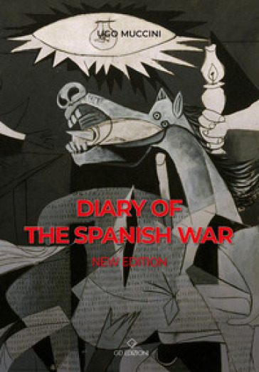 Diary of the spanish war. Nuova ediz. - Ugo Muccini