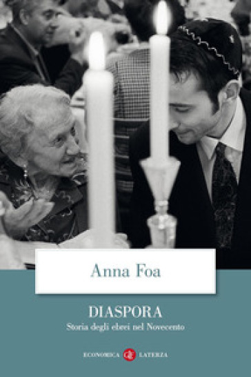Diaspora. Storia degli ebrei nel Novecento - Anna Foa