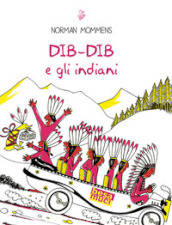 Dib-Dib e gli indiani