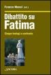 Dibattito su Fatima. Cinque teologi a confronto