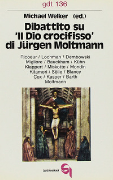 Dibattito su «Il Dio crocifisso» di Jurgen Moltmann