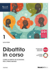 Dibattito in corso. Per le Scuole superiori. Con e-book. Con espansione online. Vol. 1