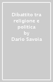 Dibattito tra religione e politica