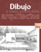 Dibujo a mano alzada para aqrquitectos