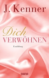 Dich verwöhnen (Stark Novella 10)