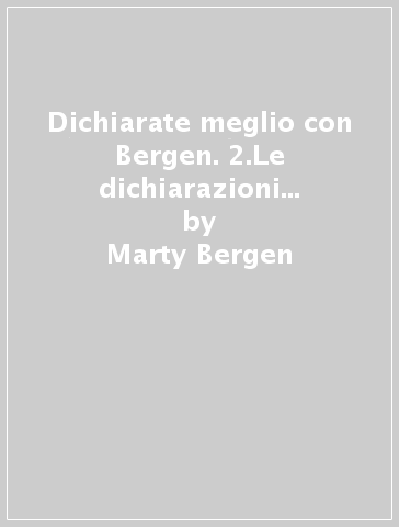 Dichiarate meglio con Bergen. 2.Le dichiarazioni competitive, di fit e altre ancora - Marty Bergen