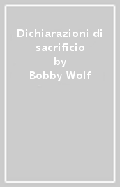 Dichiarazioni di sacrificio