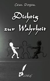 Dichtig zur Wahrheit