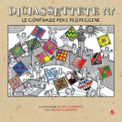 Diciassettete!!! Le contrade per i più piccini