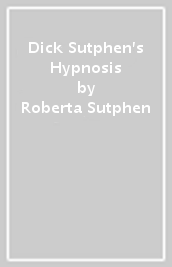 Dick Sutphen s Hypnosis