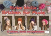 Dicke Wolle - Stricken für Faule