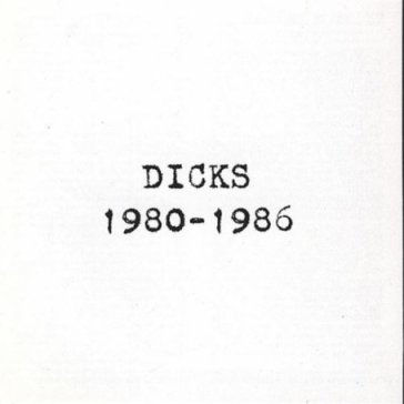 Dicks:1980-1986 - Dicks