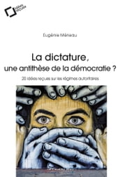 La Dictature, une antithese de la democratie ?