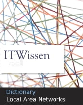 Dictionary: Local Area Networks LAN