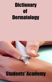 Dictionary of Dermatology