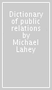 Dictionary of public relations