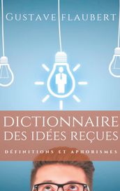 Dictionnaire des idées reçues