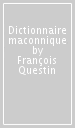 Dictionnaire maconnique