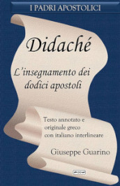 Didaché. L insegnamento dei dodici apostoli