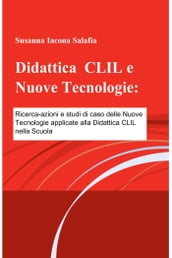 Didattica CLIL e Nuove Tecnologie