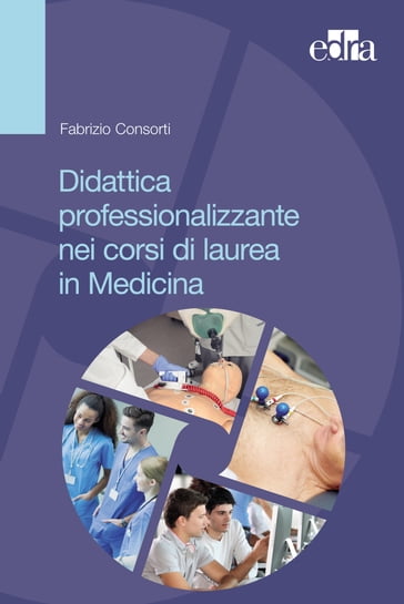 Didattica professionalizzante nei corsi di laurea in medicina - Fabrizio Consorti