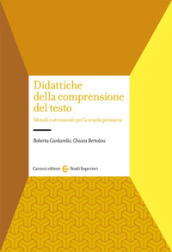 Didattiche della comprensione del testo. Metodi e strumenti per la scuola primaria