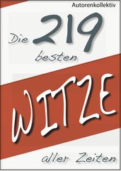 Die 219 besten Witze aller Zeiten