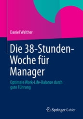 Die 38-Stunden-Woche für Manager